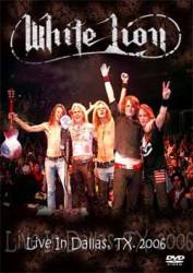 White Lion : Live in Dallas 2006